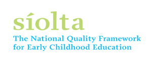 Síolta, the National Quality Framework for Early Childhood Education.
